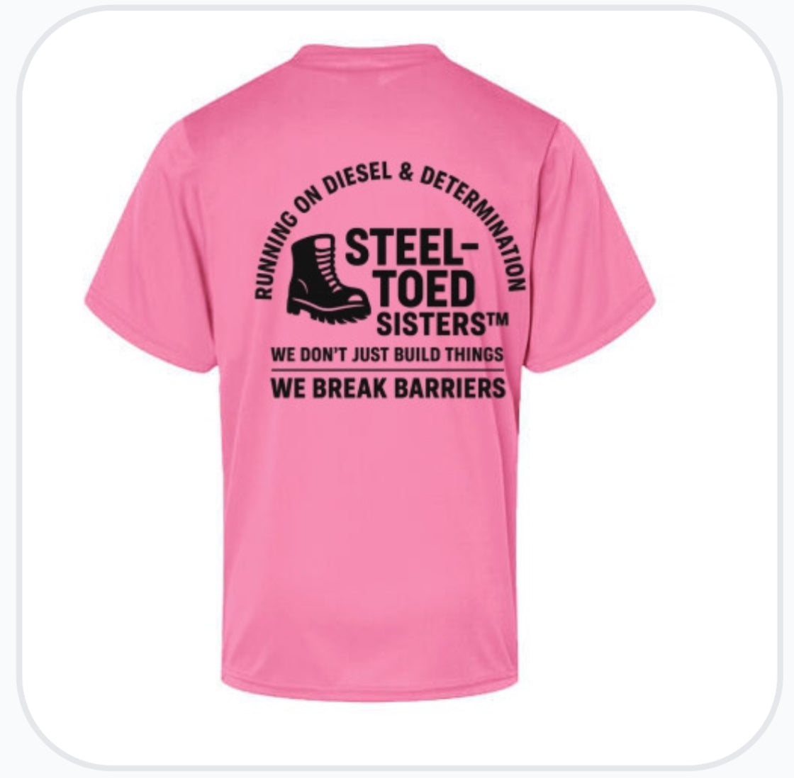 Steel-Toed Sisters™ Heavy Machinery Tee – Built to Blaze Trails
